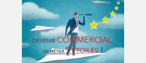 Devenir commercial : Un métier 5 étoiles!