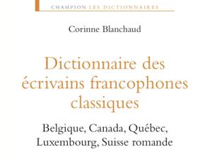  alt="Dictionnaire des écrivains francophones classiques"