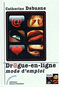 alt="Dr@gue-en-ligne: mode d'emploi par Catherine Debusne"