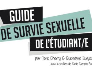  alt="Avez vous déjà consulté le GUIDE DE SURVIE SEXUELLE DE L'ÉTUDIANT/E ?"