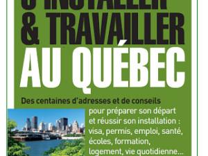  alt="S'installer et travailler au Québec"