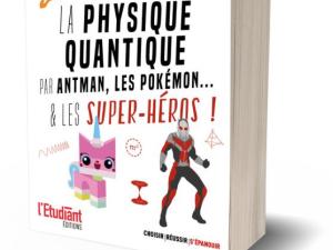  alt="La physique quantique expliquée par la pop culture !"
