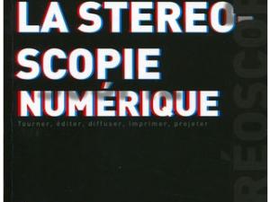  alt="La stéréoscopie numérique par Benoït Michel aux éditions Eyrolles"