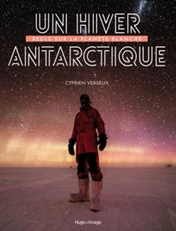  alt="L'année trépidante d'un chercheur passionné « Un hiver antarctique » par Cyprien Verseux, diplômé de Sup'Biotech"