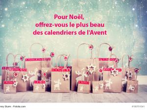  alt="Pour Noël, offrez-vous le plus beau des calendriers de l'Avent !"