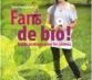 Fans de bio ! Guide pratique pour les jeunes