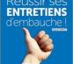 Réussir ses ENTRETIENS d'embauche ?